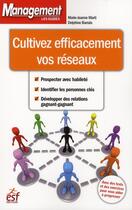 Couverture du livre « Cultivez efficacement vos réseaux » de Gresy/Marti aux éditions Esf Prisma