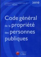Couverture du livre « Code général de la propriété des personnes publiques (édition 2010) » de Philippe Yolka aux éditions Lexisnexis