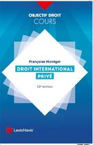 Couverture du livre « Droit international privé (10e édition) » de Francoise Moneger aux éditions Lexisnexis