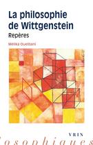Couverture du livre « La philosophie de Wittgenstein » de Melika Ouelbani aux éditions Vrin