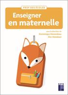 Couverture du livre « Enseigner en maternelle » de Dominique Morandeau et Eric Mutabazi et Collectif aux éditions Retz