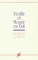 Couverture du livre « Vieillir et mourir en exil - immigration maghrebine et vieillissement » de  aux éditions Pu De Lyon