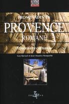 Couverture du livre « Promenades en provence romane » de Guy Barruol aux éditions Zodiaque