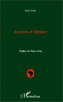 Couverture du livre « Lycéens d'Afrique » de Suzie Guth aux éditions L'harmattan