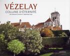 Couverture du livre « Vezelay - colline d'eternite » de Pujo/Aunay aux éditions Gallimard-loisirs