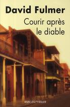 Couverture du livre « Courir après le diable » de David Fulmer aux éditions Rivages