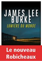 Couverture du livre « Lumière du monde » de Burke James Lee aux éditions Rivages