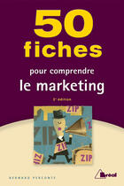 Couverture du livre « 50 fiches pour comprendre le marketing » de B. Perconte aux éditions Breal