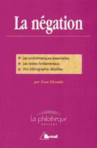 Couverture du livre « La négation » de Yvan Elissalde aux éditions Breal