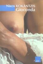Couverture du livre « Gioconda » de Nikos Kokantzis aux éditions Editions De L'aube