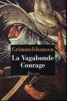 Couverture du livre « La vagabonde courage » de Grimmelshausen aux éditions Libretto