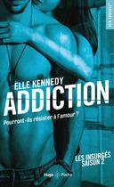 Couverture du livre « Les insurgés Tome 2 : addiction » de Elle Kennedy aux éditions Hugo Poche