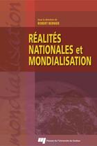 Couverture du livre « Réalités nationales et mondialisation » de Robert Bernier aux éditions Presses De L'universite Du Quebec