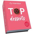 Couverture du livre « Top desserts ; les 200 meilleures recettes sucrees de marmiton » de  aux éditions Play Bac