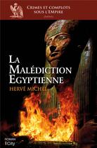 Couverture du livre « La malédiction égyptienne » de Herve Michel aux éditions City