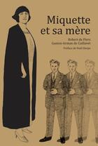 Couverture du livre « Miquette et sa mere » de De Flers/Herpe aux éditions Pu De Paris Nanterre