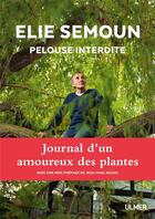 Couverture du livre « Pelouse interdite ; journal d'un amoureux des plantes » de Elie Semoun aux éditions Eugen Ulmer