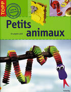 Couverture du livre « Petits Animaux En Papier Plie » de Armin Taubner aux éditions Editions Carpentier
