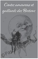 Couverture du livre « Contes amoureux et gaillards des bretons » de Gerard Lomenec'H aux éditions Coop Breizh