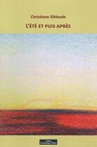 Couverture du livre « L'été et puis après » de Christiane Sibieude aux éditions Do Bentzinger