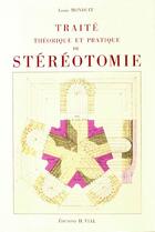 Couverture du livre « Traité théorique et pratique de stéréotomie » de Louis Monduit aux éditions Henri Vial