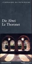 Couverture du livre « L'abbaye du thoronet » de Nathalie Molina aux éditions Editions Du Patrimoine