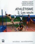 Couverture du livre « Athlétisme t.2 ; les sauts » de  aux éditions Eps