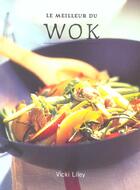 Couverture du livre « Meilleur Du Wok » de Vicky Liley aux éditions Soline