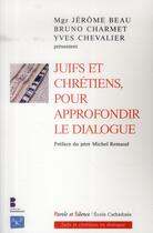 Couverture du livre « Juifs et chrétiens pour approfondir le dialogue » de  aux éditions Parole Et Silence