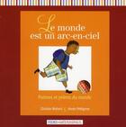 Couverture du livre « Monde est un arc-en-ciel : poemes et prieres du monde » de Bedard G aux éditions Mediaspaul