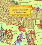 Couverture du livre « Jacques Cartier à Hochelaga » de Cartier et Ligier aux éditions 400 Coups