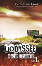 Couverture du livre « L'odyssée d'Adam Ellsworth t.1 » de Pierre-Olivier Lavoie aux éditions Editions Ada