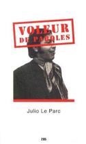 Couverture du livre « Voleur de paroles » de Julio Le Parc aux éditions Jannink