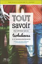 Couverture du livre « Tout savoir pour composer avec les turbulences à l'adolescence » de Isabelle Geninet aux éditions Midi Trente