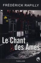 Couverture du livre « Le chant des âmes » de Frederic Rapilly aux éditions Critic