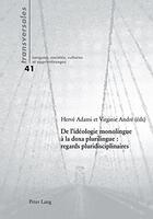 Couverture du livre « De l'idéologie monolingue à la doxa plurilingue : regards pluridisciplinaires » de Herve Adami aux éditions P.i.e. Peter Lang