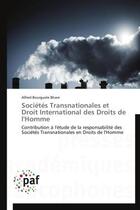 Couverture du livre « Sociétés transnationales et droit international des droits de l'homme » de Alfred Bourguele Bhare aux éditions Presses Academiques Francophones