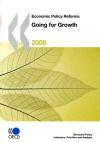 Couverture du livre « Economic policy reforms ; going for growth (édition 2008) » de  aux éditions Ocde