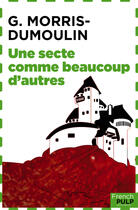 Couverture du livre « Une secte comme beaucoup d'autres » de Gilles Morris-Dumoulin aux éditions French Pulp