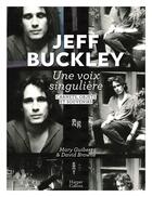 Couverture du livre « Jeff Buckley : une voix singulière » de David Browne et Mary Guibert aux éditions Harpercollins