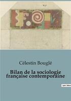 Couverture du livre « Bilan de la sociologie française contemporaine » de Celestin Bougle aux éditions Shs Editions