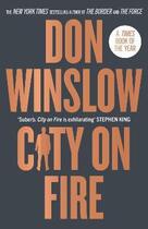 Couverture du livre « CITY ON FIRE » de Don Winslow aux éditions Harper Collins Uk