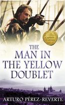 Couverture du livre « The Man In The Yellow Doublet » de Arturo Perez-Reverte aux éditions Orion Digital