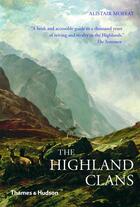 Couverture du livre « The highland clans » de Moffat Alistair aux éditions Thames & Hudson