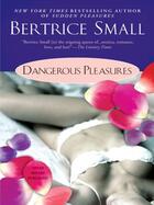 Couverture du livre « Dangerous Pleasures » de Bertrice Small aux éditions Penguin Group Us
