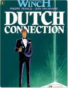 Couverture du livre « Largo Winch t.3 : dutch connection » de Jean Van Hamme et Philippe Francq aux éditions Cinebook