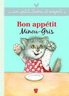 Couverture du livre « Bon appétit, Minou-Gris ! » de Cyndy Szekeres aux éditions Deux Coqs D'or