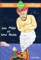 Couverture du livre « Bibliocollege - les mille et une nuits » de Cecile Meneu aux éditions Hachette Education