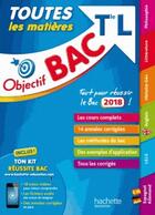 Couverture du livre « Objectif bac 2018 - toutes les matieres term l » de Milon Frederic aux éditions Hachette Education