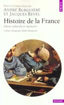 Couverture du livre « Histoire de la France Tome 3 » de Burguiere (Dir.)/Rev aux éditions Points
